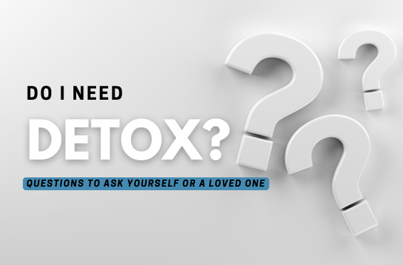 do i need detox?