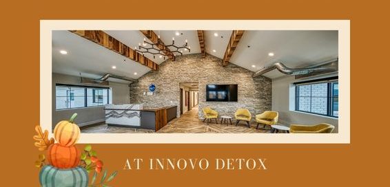 gratitude and giving thanks - innovo detox facility during thanksgiving
