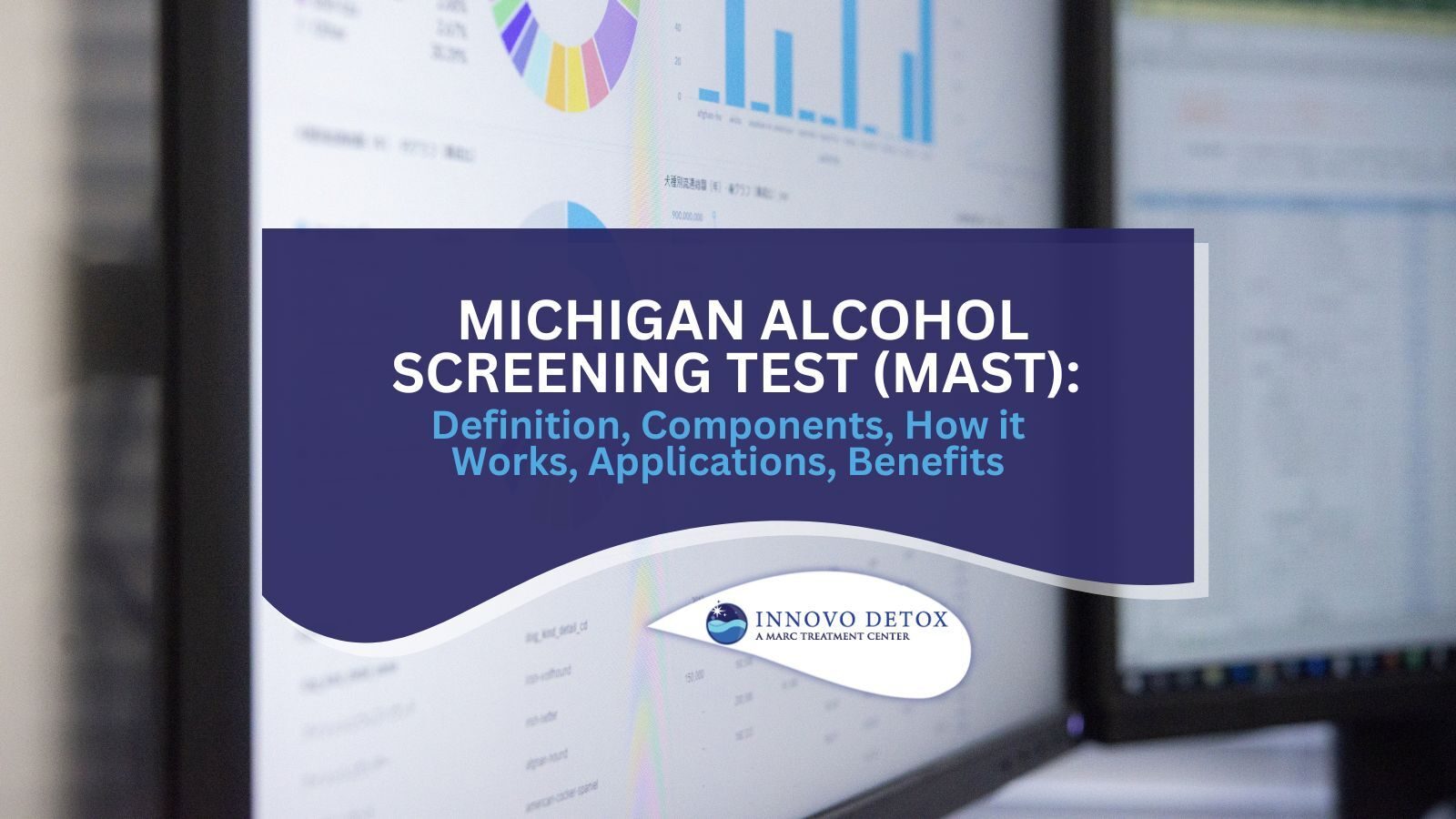 Michigan Alcohol Screening Test (MAST) Definition, Components, How it Works, Applications, Benefits
